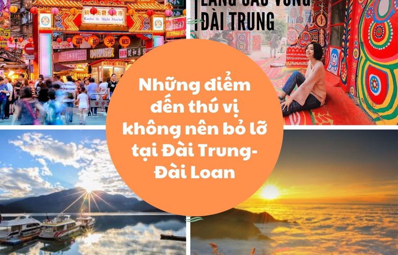 Những điểm đến thu vị tại Đài Trung - Đài Loan