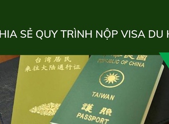 Chia sẻ quy trình nộp visa du học Đài Loan