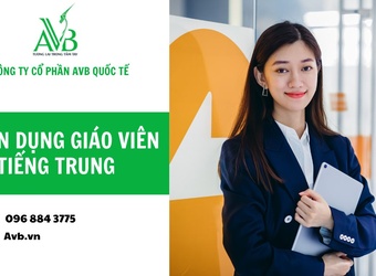 AVB quốc tế tuyển dụng giáo viên tiếng Trung