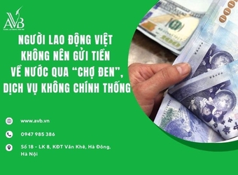 XKLD Đài Loan: Lao động Việt không nên gửi tiền về nước qua “chợ đen”, dịch vụ không chính thống