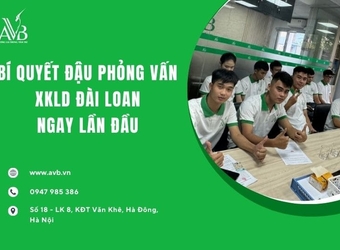 Bí quyết đậu phỏng vấn XKLD Đài Loan ngay lần đầu: 5 lỗi dễ mắc và cách xử lý