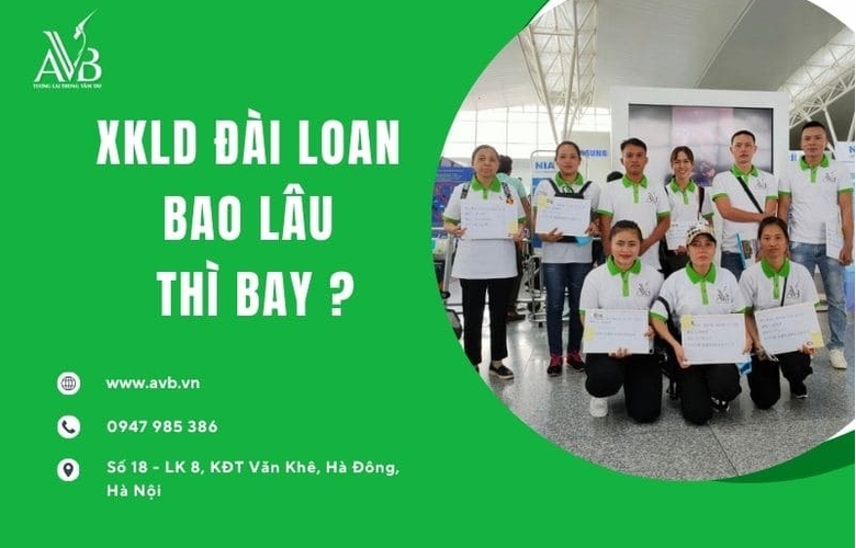 XKLD Đài Loan bao lâu thì bay? Thời gian xuất cảnh & các yếu tố ảnh hưởng