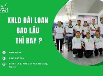 XKLD Đài Loan bao lâu thì bay? Thời gian xuất cảnh & các yếu tố ảnh hưởng