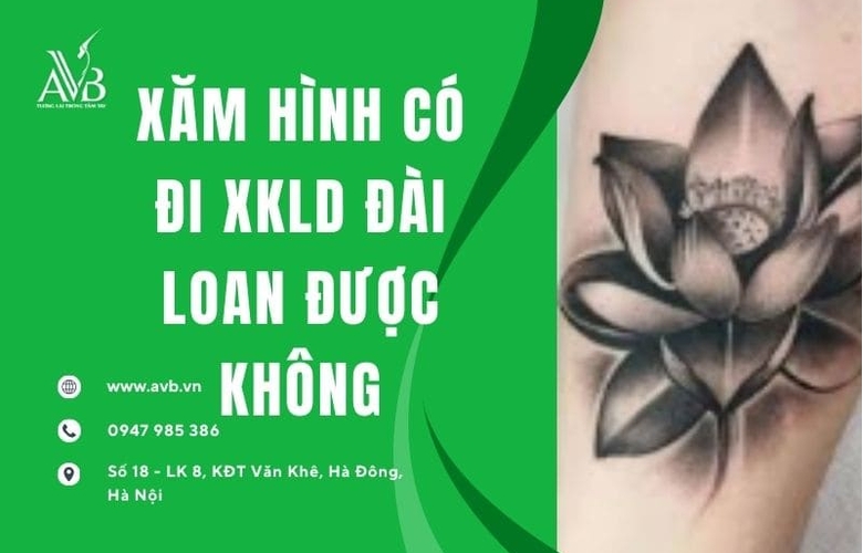 Xăm hình có đi xuất khẩu lao động Đài Loan được không?
