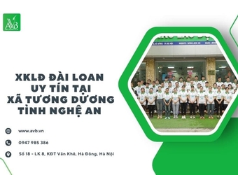 Tương Dương – Nghệ An: XKLĐ Đài Loan – Bước ngoặt cho người dân miền núi