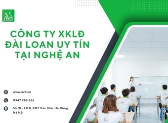Nhu cầu đi Xuất khẩu lao động Đài Loan tại xã Tri Lễ – Nghệ An đang tăng cao