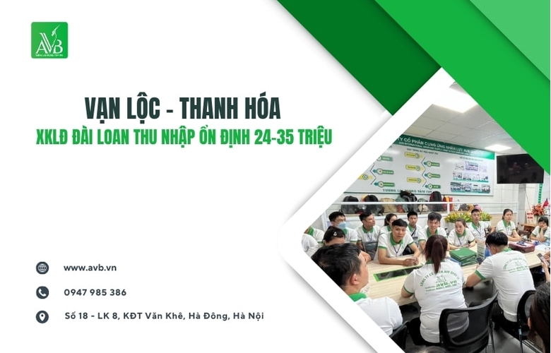 Vạn Lộc – Thanh Hóa XKLĐ Đài Loan thu nhập ổn định 24–35 triệu
