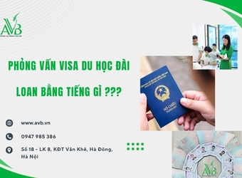 Phỏng Vấn Visa Du Học Đài Loan Bằng Tiếng Gì? Ở Hoằng Hóa 2, Tỉnh Thanh Hóa