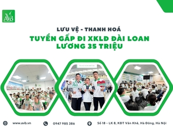 Lưu Vệ - Thanh Hoá tuyển gấp đi XKLĐ Đài Loan – Lương 35 triệu