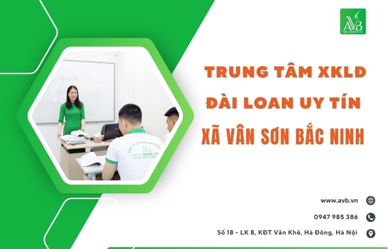 Đi xuất khẩu lao động Đài Loan-Lương 25–35 triệu/tháng Xã Vân Sơn–Bắc Ninh