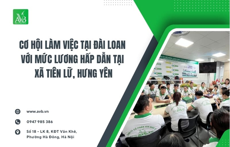 Cơ hội làm việc tại Đài Loan với mức lương hấp dẫn tại xã Tiên Lữ, Hưng Yên