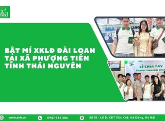 Bật Mí XKLĐ Đài Loan Tại Xã Phượng Tiến – Lương Cao, Tương Lai Tươi Sáng