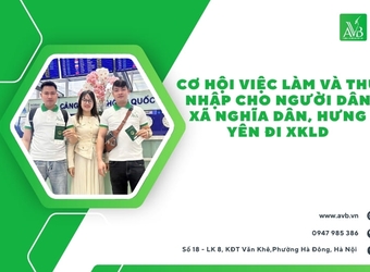 Cơ hội việc làm và thu nhập cho người dân xã Nghĩa Dân, Hưng Yên đi XKLD