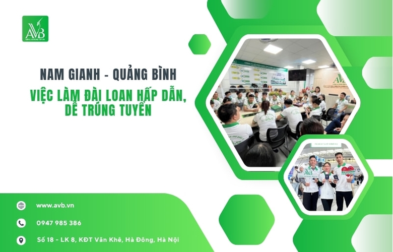 Nam Gianh – Quảng Bình: Việc làm Đài Loan hấp dẫn, dễ trúng tuyển