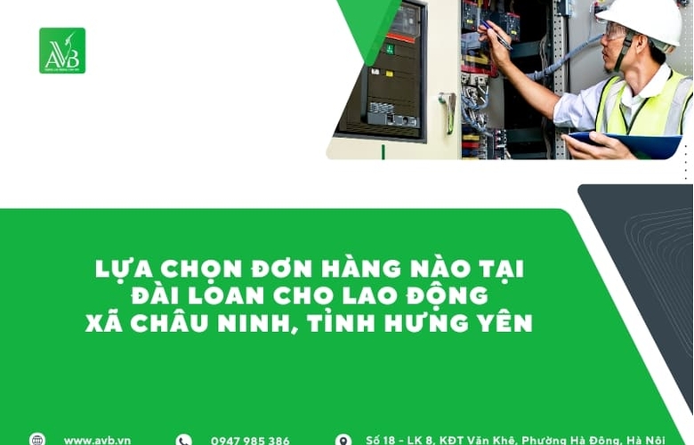 Lựa chọn đơn hàng nào tại Đài Loan cho lao động xã Châu Ninh, Tỉnh Hưng Yên