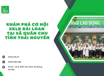 Cơ Hội XKLĐ Đài Loan Tại Xã Quân Chu, Thái Nguyên – Thu Nhập Cao, Tương Lai Sáng Lạng