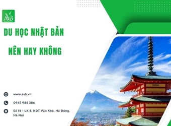 Du học Nhật Bản nên hay không? Phân tích thực tế & lời khuyên từ AVB Quốc tế