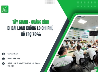 Tây Gianh – Quảng Bình: Đi Đài Loan không lo chi phí, hỗ trợ 70%