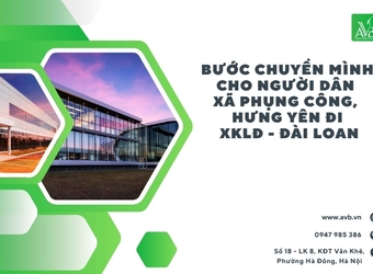 Bước chuyển mình cho người dân xã Phụng Công, Hưng Yên đi XKLĐ - Đài Loan