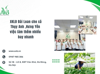 XKLĐ Đài Loan cho xã Thụy Anh ,Hưng Yên việc làm thêm nhiều ,bay nhanh