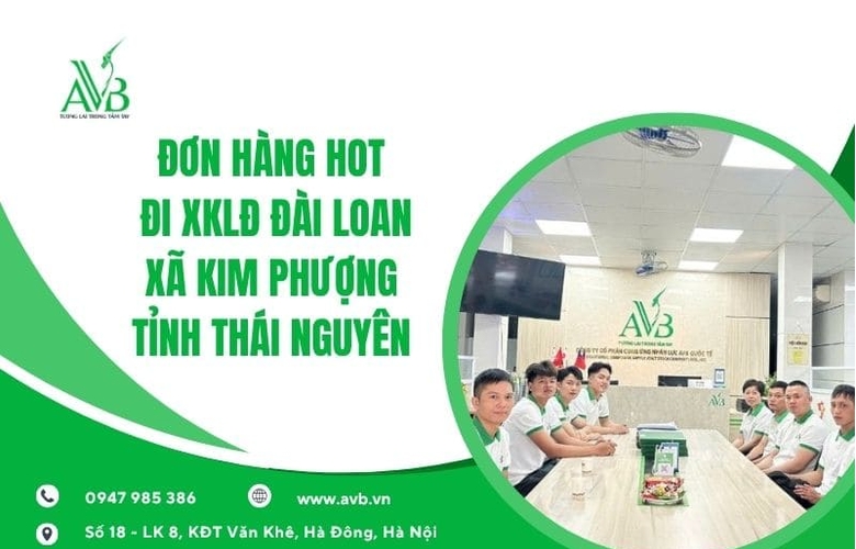 Đơn hàng hot XKLĐ Đài Loan tại xã Kim Phượng, Thái Nguyên - Đơn hàng bền vững cho cả gia đình