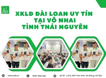 XKLĐ Đài Loan tại xã Võ Nhai, Thái Nguyên - Lương 24–35 triệu/tháng, môi trường hiện đại