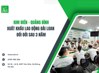 Kim Điền – Quảng Bình: Xuất khẩu lao động Đài Loan – Đổi đời sau 3 năm