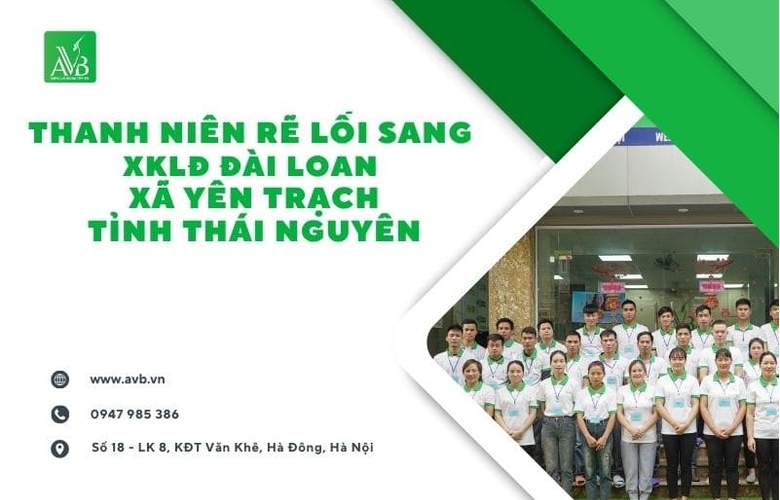 Thanh niên xã Yên Trạch, Thái Nguyên rẽ lối sang Đài Loan: Việc tốt, lương cao, đổi đời từng tháng