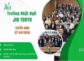 TRƯỜNG NHẬT NGỮ JIN TOKYO –THÔNG BÁO TUYỂN SINH KỲ NHẬP HỌC THÁNG 4/2026