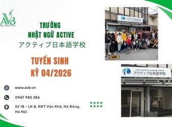 TRƯỜNG NHẬT NGỮ ACTIVE アクティブ日本語学校-TUYỂN SINH KỲ 04/2026
