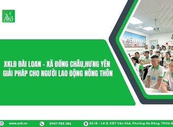 XKLĐ- Đài Loan xã Đồng Châu,Hưng Yên Giải pháp cho người lao động nông thôn