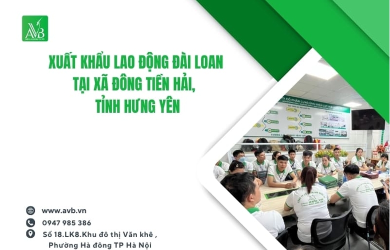 Xuất khẩu lao động Đài Loan tại xã Đông Tiền Hải – Tỉnh Hưng Yên