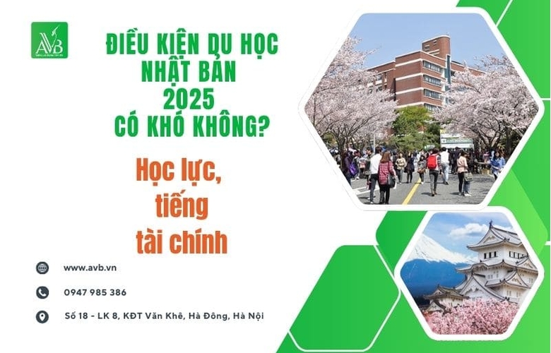 Điều kiện du học Nhật Bản 2025 có khó không? Học lực, tiếng, tài chính