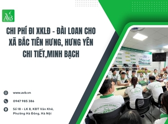 Chi phí đi XKLĐ- Đài Loan cho xã Bắc Tiên Hưng, Hưng Yên chi tiết,minh bạch