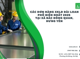 Các đơn hàng xklđ Đài Loan phổ biến nhất 2025 tại xã Bắc Đông Quan,Hưng yên