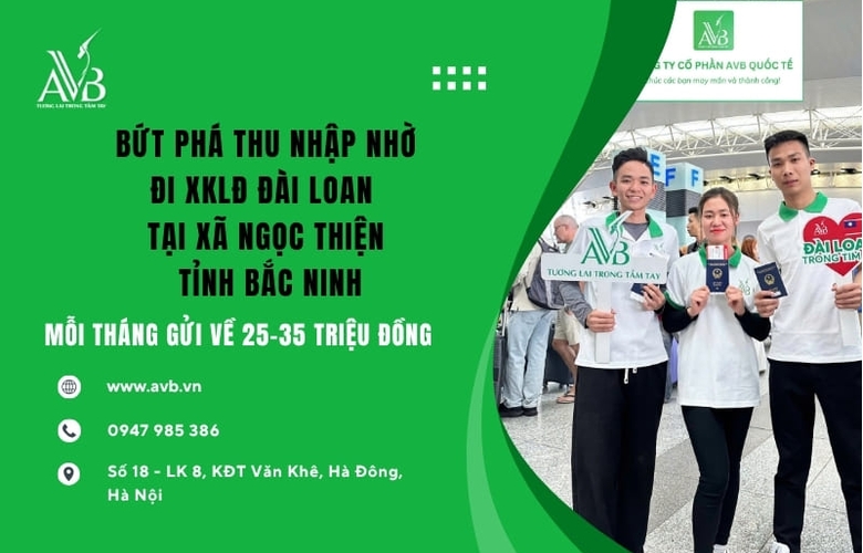 Cơ hội làm giàu cho người dân xã Ngọc Thiện đột phá nhờ đi XKLĐ Đài Loan