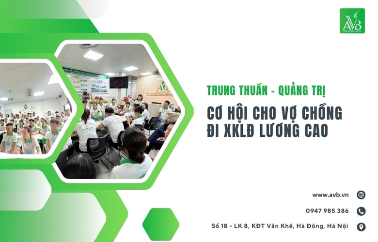 Trung Thuần – Quảng Trị: Cơ hội cho vợ chồng đi XKLĐ lương cao