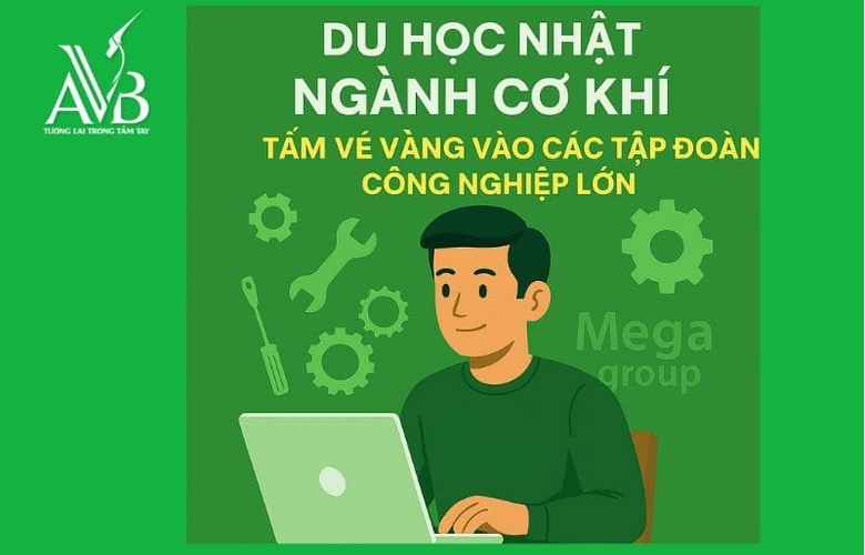 Du học Nhật ngành cơ khí – Tấm vé vàng vào các tập đoàn công nghiệp lớn