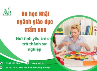 Du học Nhật ngành giáo dục mầm non – Nơi tình yêu trẻ em trở thành sự nghiệp