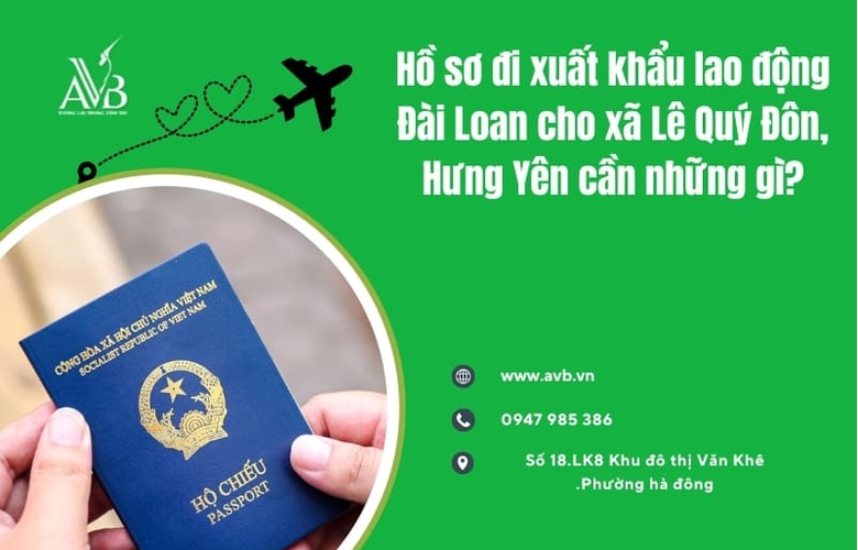 Hồ sơ đi xuất khẩu lao động Đài Loan xã Lê Quý Đôn,Hưng Yên cần những gì?