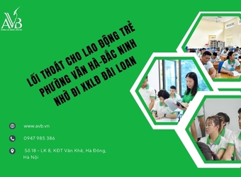 Người lao động phường Vân Hà – Bắc Ninh và lợi ích khi đi XKLĐ Đài Loan