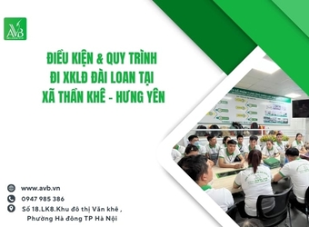 Điều kiện & quy trình đi XKLĐ Đài Loan tại xã Thần Khê năm 2025