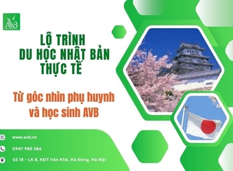 Lộ trình du học Nhật Bản thực tế – Từ góc nhìn phụ huynh và học sinh AVB