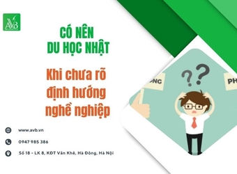 Có nên du học Nhật khi chưa rõ định hướng nghề nghiệp? – Cách AVB giúp học sinh tìm lối đi phù hợp