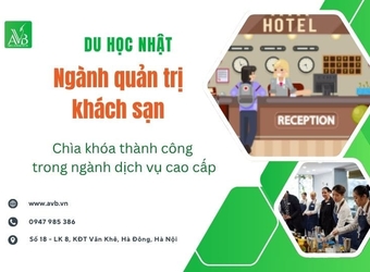 Du học Nhật ngành quản trị khách sạn – Chìa khóa thành công trong ngành dịch vụ cao cấp