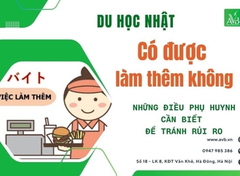 Du học Nhật có được làm thêm không? Những điều phụ huynh cần biết để tránh rủi ro