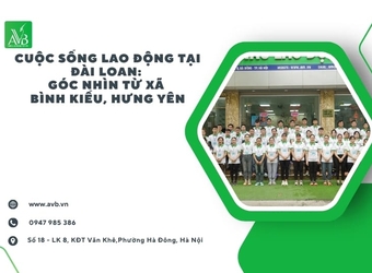 Cuộc sống lao động tại Đài Loan: Góc nhìn từ xã Bình Kiều,Tỉnh Hưng Yên