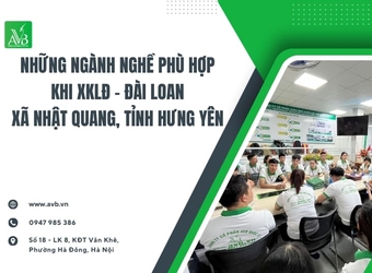Những ngành nghề phù hợp khi xklđ Đài Loan – Xã Nhật Quang, Tỉnh Hưng Yên