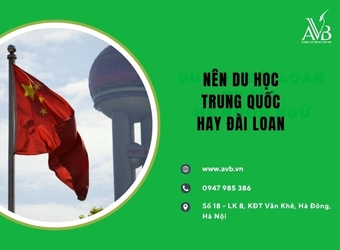 Nên du học Trung Quốc hay Đài Loan Thuận Thành,Bắc Ninh-Lựa chọn tốt nhất