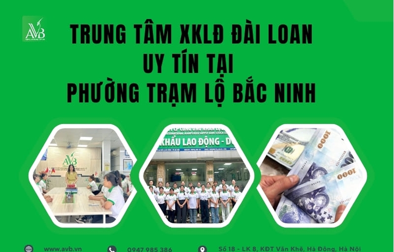 Phường Trạm Lộ,Bắc Ninh:XKLĐ Đài Loan–việc ổn định,lương cao cho cả gia đình